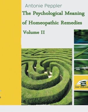 Buchcover The Psychological Meaning of Homeopathic Remedies | Antonie Peppler | EAN 9783741270567 | ISBN 3-7412-7056-3 | ISBN 978-3-7412-7056-7