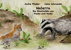 Buchcover Naterra - Die Geschichte von Fuchs und Dachs | Celia Schroeckh | EAN 9783741270963 | ISBN 3-7412-7096-2 | ISBN 978-3-7412-7096-3