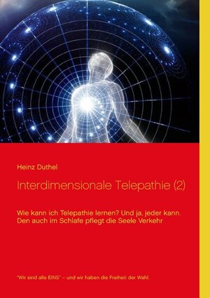 Buchcover Interdimensionale Telepathie (2) | Heinz Duthel | EAN 9783741271007 | ISBN 3-7412-7100-4 | ISBN 978-3-7412-7100-7