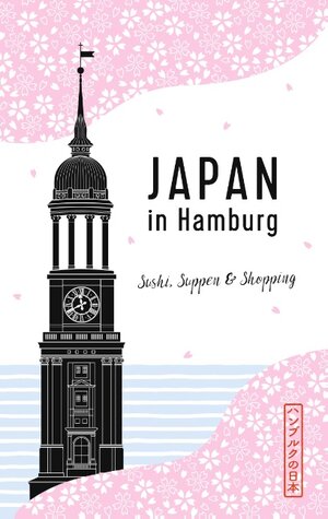 Buchcover Japan in Hamburg | Axel Schwab | EAN 9783741271687 | ISBN 3-7412-7168-3 | ISBN 978-3-7412-7168-7