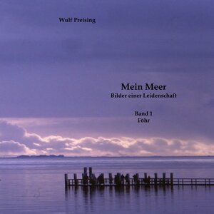 Buchcover Mein Meer | Wulf Preising | EAN 9783741273766 | ISBN 3-7412-7376-7 | ISBN 978-3-7412-7376-6