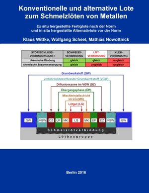 Buchcover Konventionelle und alternative Lote zum Schmelzlöten von Metallen | Klaus Wittke | EAN 9783741276392 | ISBN 3-7412-7639-1 | ISBN 978-3-7412-7639-2