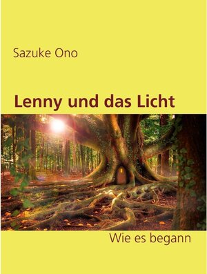 Buchcover Lenny und das Licht | Sazuke Ono | EAN 9783741276408 | ISBN 3-7412-7640-5 | ISBN 978-3-7412-7640-8
