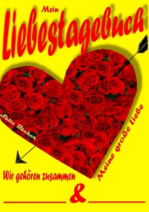 Buchcover Mein Liebestagebuch - Meine große Liebe | Renate Sültz | EAN 9783741277290 | ISBN 3-7412-7729-0 | ISBN 978-3-7412-7729-0
