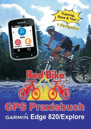 Buchcover GPS Praxisbuch Garmin Edge 820 / Explore  | EAN 9783741285707 | ISBN 3-7412-8570-6 | ISBN 978-3-7412-8570-7