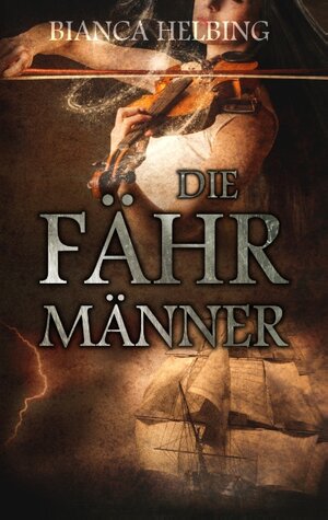 Buchcover Die Fährmänner  | EAN 9783741285998 | ISBN 3-7412-8599-4 | ISBN 978-3-7412-8599-8