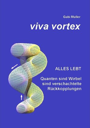 Buchcover Viva Vortex | Gabi Müller | EAN 9783741287213 | ISBN 3-7412-8721-0 | ISBN 978-3-7412-8721-3