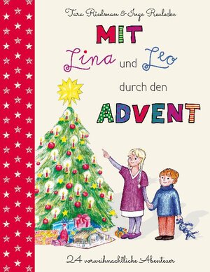 Buchcover Mit Lina und Leo durch den Advent | Tara Riedman (Autorin) | EAN 9783741288227 | ISBN 3-7412-8822-5 | ISBN 978-3-7412-8822-7