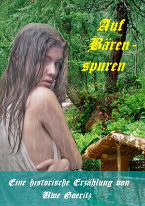 Buchcover Auf Bärenspuren | Uwe Goeritz | EAN 9783741291166 | ISBN 3-7412-9116-1 | ISBN 978-3-7412-9116-6