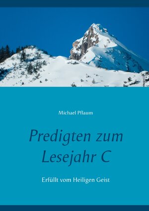 Buchcover Predigten zum Lesejahr C | Michael Pflaum | EAN 9783741291197 | ISBN 3-7412-9119-6 | ISBN 978-3-7412-9119-7