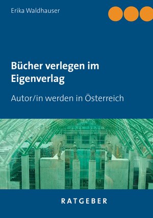 Buchcover Bücher verlegen im Eigenverlag | Erika Waldhauser | EAN 9783741292279 | ISBN 3-7412-9227-3 | ISBN 978-3-7412-9227-9