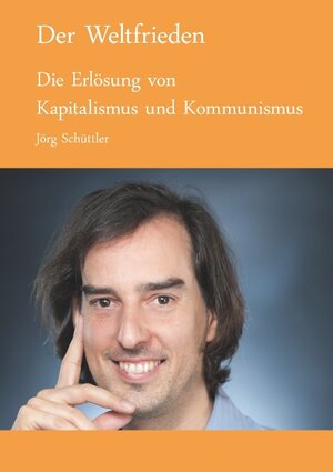 Buchcover Der Weltfrieden | Jörg Schüttler | EAN 9783741293238 | ISBN 3-7412-9323-7 | ISBN 978-3-7412-9323-8