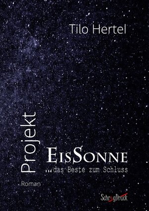 Buchcover Projekt Eissonne | Tilo Hertel | EAN 9783741293863 | ISBN 3-7412-9386-5 | ISBN 978-3-7412-9386-3