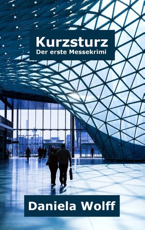 Buchcover Kurzsturz | Daniela Wolff | EAN 9783741294051 | ISBN 3-7412-9405-5 | ISBN 978-3-7412-9405-1