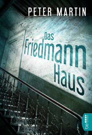 Buchcover Das Friedmann-Haus  | EAN 9783741300349 | ISBN 3-7413-0034-9 | ISBN 978-3-7413-0034-9