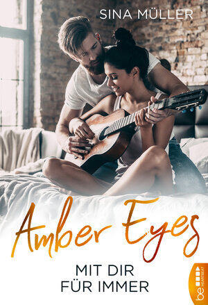 Buchcover Amber Eyes - Mit dir für immer | Sina Müller | EAN 9783741302169 | ISBN 3-7413-0216-3 | ISBN 978-3-7413-0216-9