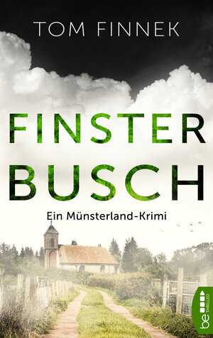 Buchcover Finsterbusch | Tom Finnek | EAN 9783741302725 | ISBN 3-7413-0272-4 | ISBN 978-3-7413-0272-5