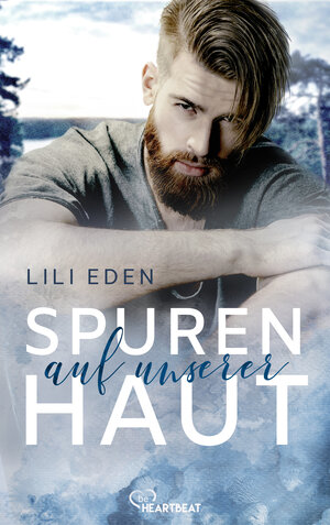 Buchcover Spuren auf unserer Haut | Lili Eden | EAN 9783741303296 | ISBN 3-7413-0329-1 | ISBN 978-3-7413-0329-6