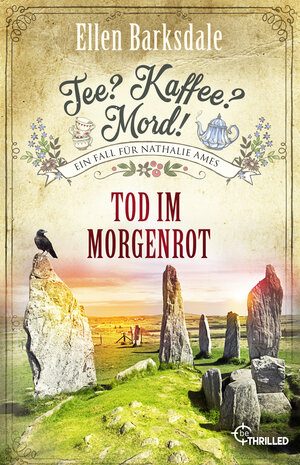 Buchcover Tee? Kaffee? Mord! Tod im Morgenrot | Ellen Barksdale | EAN 9783741303630 | ISBN 3-7413-0363-1 | ISBN 978-3-7413-0363-0