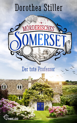 Buchcover Mörderisches Somerset - Der tote Professor  | EAN 9783741303852 | ISBN 3-7413-0385-2 | ISBN 978-3-7413-0385-2
