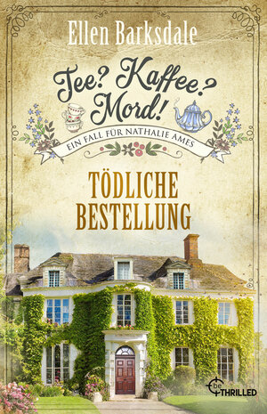 Buchcover Tee? Kaffee? Mord! Tödliche Bestellung | Ellen Barksdale | EAN 9783741304422 | ISBN 3-7413-0442-5 | ISBN 978-3-7413-0442-2