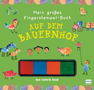 Buchcover Mein großes Fingerstempel-Buch - Auf dem Bauernhof | Ann Cathrin Raab | EAN 9783741525001 | ISBN 3-7415-2500-6 | ISBN 978-3-7415-2500-1