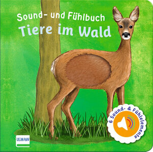Buchcover Sound- und Fühlbuch Tiere im Wald (mit 6 Sound- und Fühlelementen)  | EAN 9783741526268 | ISBN 3-7415-2626-6 | ISBN 978-3-7415-2626-8