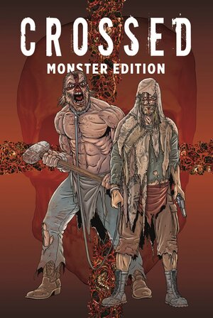 Buchcover Crossed Monster-Edition | Garth Ennis | EAN 9783741603037 | ISBN 3-7416-0303-1 | ISBN 978-3-7416-0303-7