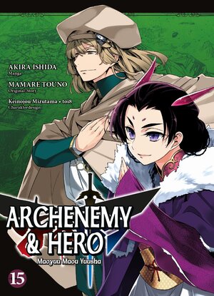 Buchcover Archenemy & Hero - Maoyuu Maou Yuusha 15 | Akira Ishida | EAN 9783741603488 | ISBN 3-7416-0348-1 | ISBN 978-3-7416-0348-8