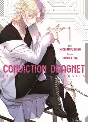 Buchcover Conviction Dragnet: Fangnetz des Schicksals 01 | Michiru Fushino | EAN 9783741614057 | ISBN 3-7416-1405-X | ISBN 978-3-7416-1405-7