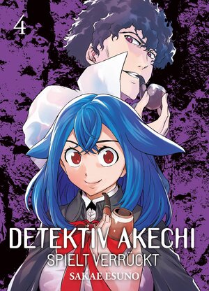 Buchcover Detektiv Akechi spielt verrückt 04 | Sakae Esuno | EAN 9783741617003 | ISBN 3-7416-1700-8 | ISBN 978-3-7416-1700-3