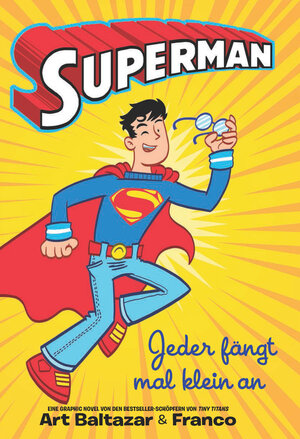 Buchcover Superman - Jeder fängt mal klein an | Art Baltazar | EAN 9783741617683 | ISBN 3-7416-1768-7 | ISBN 978-3-7416-1768-3