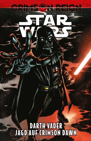 Buchcover Star Wars Comics: Darth Vader - Jagd auf Crimson Dawn | Greg Pak | EAN 9783741633447 | ISBN 3-7416-3344-5 | ISBN 978-3-7416-3344-7