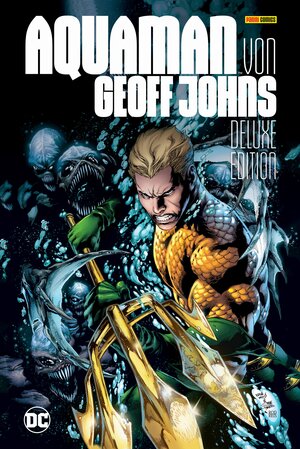Buchcover Aquaman von Geoff Johns (Deluxe Edition) | Geoff Johns | EAN 9783741636332 | ISBN 3-7416-3633-9 | ISBN 978-3-7416-3633-2