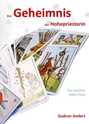 Buchcover Das Geheimnis der Hohepriesterin | Gudrun Anders | EAN 9783741802683 | ISBN 3-7418-0268-9 | ISBN 978-3-7418-0268-3