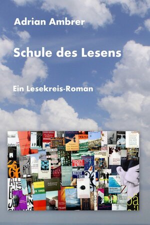 Buchcover Schule des Lesens | Adrian Ambrer | EAN 9783741803116 | ISBN 3-7418-0311-1 | ISBN 978-3-7418-0311-6