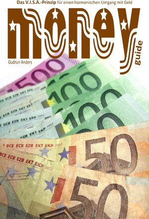 Buchcover moneyguide | Gudrun Anders | EAN 9783741803499 | ISBN 3-7418-0349-9 | ISBN 978-3-7418-0349-9