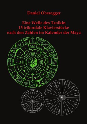 Buchcover Eine Welle des Tzolkin | Daniel Oberegger | EAN 9783741813597 | ISBN 3-7418-1359-1 | ISBN 978-3-7418-1359-7