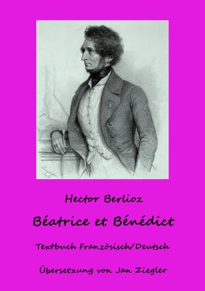 Buchcover Béatrice et Bénédict | Jan Ziegler (Übersetzer) | EAN 9783741814136 | ISBN 3-7418-1413-X | ISBN 978-3-7418-1413-6