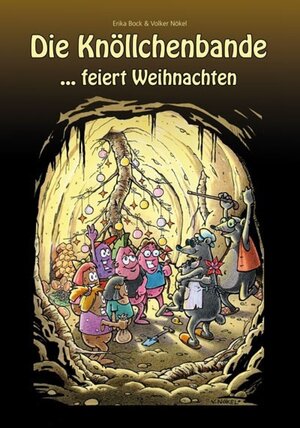 Buchcover Das Knöllchenbande ...feiert Weihnachten | Erika Bock | EAN 9783741817540 | ISBN 3-7418-1754-6 | ISBN 978-3-7418-1754-0