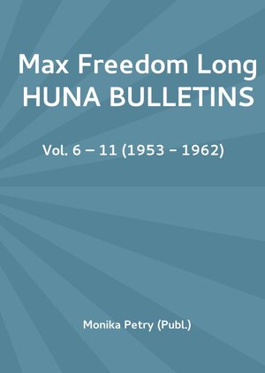 Buchcover Max Freedom Long Huna Bulletins Trilogy (Hardcover) / Max Freedom Long Huna Bulletins Vol. 6-11 | Monika Petry | EAN 9783741817823 | ISBN 3-7418-1782-1 | ISBN 978-3-7418-1782-3