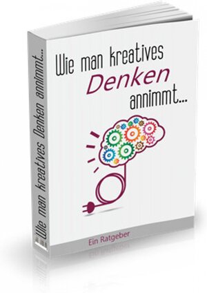 Buchcover Wie man kreatives Denken annimmt | Tom Kreuzer | EAN 9783741819599 | ISBN 3-7418-1959-X | ISBN 978-3-7418-1959-9