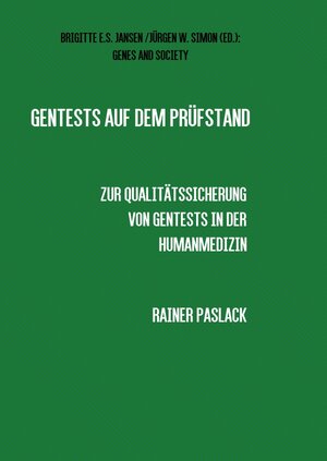Buchcover GENES AND SOCIETY / Gentests auf dem Prüfstand | Rainer Paslack | EAN 9783741824531 | ISBN 3-7418-2453-4 | ISBN 978-3-7418-2453-1