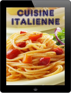 Buchcover Cuisine Italienne | Bernhard Long | EAN 9783741825415 | ISBN 3-7418-2541-7 | ISBN 978-3-7418-2541-5