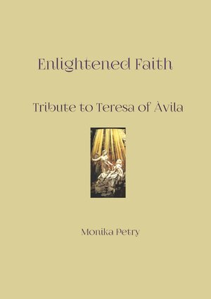 Buchcover Enlightened Faith, Monika Petry | Monika Petry | EAN 9783741827976 | ISBN 3-7418-2797-5 | ISBN 978-3-7418-2797-6