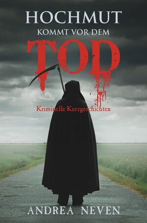Buchcover Hochmut kommt vor dem Tod | Andrea Neven | EAN 9783741833199 | ISBN 3-7418-3319-3 | ISBN 978-3-7418-3319-9