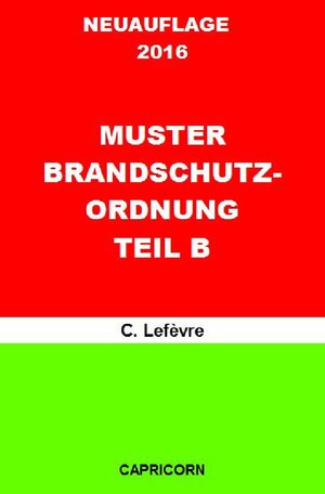 Buchcover Betriebliches Notfallmanagement / Muster Brandschutzordnung B DIN 14096 | Wolf D. Lefèvre | EAN 9783741833731 | ISBN 3-7418-3373-8 | ISBN 978-3-7418-3373-1