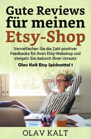 Buchcover Olav Kalt Etsy Spickzettel / Gute Reviews für meinen Etsy-Shop | Olav Kalt | EAN 9783741839771 | ISBN 3-7418-3977-9 | ISBN 978-3-7418-3977-1