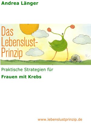 Buchcover Das Lebenslust-Prinzip | Andrea Länger | EAN 9783741842450 | ISBN 3-7418-4245-1 | ISBN 978-3-7418-4245-0