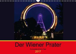 Buchcover Kalender zum Selberdrucken – Der Wiener Prater 2017 | Roman Plesky | EAN 9783741842474 | ISBN 3-7418-4247-8 | ISBN 978-3-7418-4247-4
